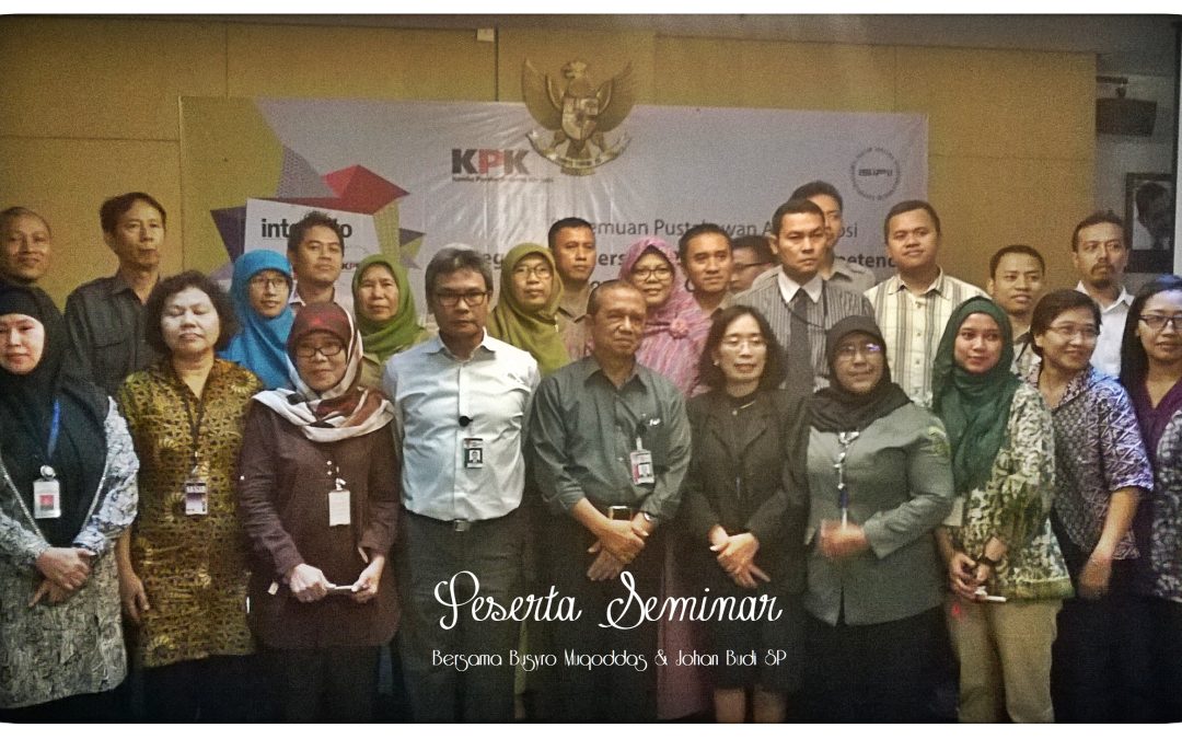Seminar Pustakawan Antikorupsi “Integrity, Leadership: 21st Century Competency for Information Officer/ Librarian”